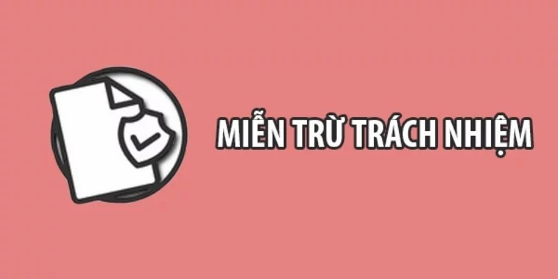 Miễn Trừ Trách Nhiệm Cập Nhật Chính Sách Liên Tục